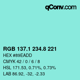 Color code: RGB 137.1 234.8 221 | qconv.com