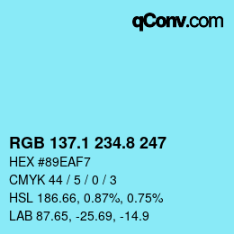 カラーコード: RGB 137.1 234.8 247 | qconv.com