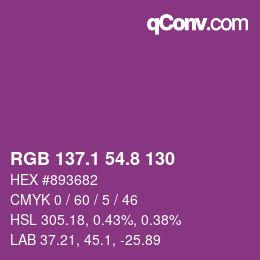 カラーコード: RGB 137.1 54.8 130 | qconv.com