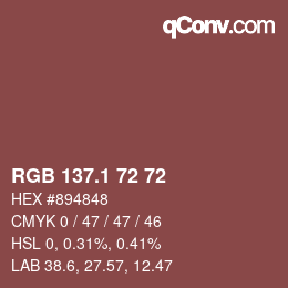カラーコード: RGB 137.1 72 72 | qconv.com