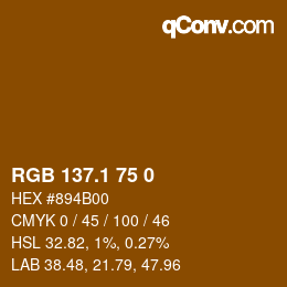 カラーコード: RGB 137.1 75 0 | qconv.com