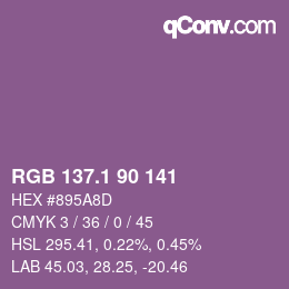 カラーコード: RGB 137.1 90 141 | qconv.com