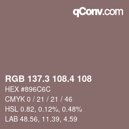 カラーコード: RGB 137.3 108.4 108 | qconv.com
