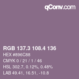カラーコード: RGB 137.3 108.4 136 | qconv.com