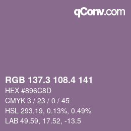 カラーコード: RGB 137.3 108.4 141 | qconv.com