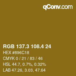 カラーコード: RGB 137.3 108.4 24 | qconv.com