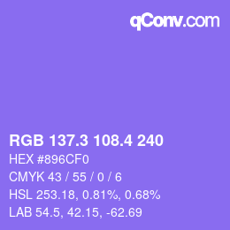 カラーコード: RGB 137.3 108.4 240 | qconv.com