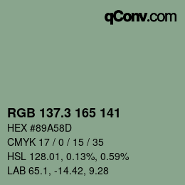 カラーコード: RGB 137.3 165 141 | qconv.com