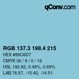 カラーコード: RGB 137.3 198.4 215 | qconv.com