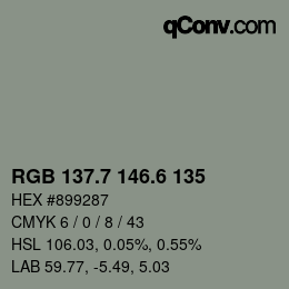 カラーコード: RGB 137.7 146.6 135 | qconv.com