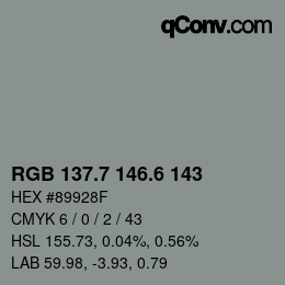 カラーコード: RGB 137.7 146.6 143 | qconv.com