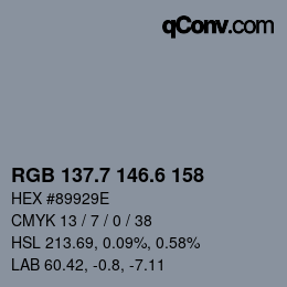 カラーコード: RGB 137.7 146.6 158 | qconv.com