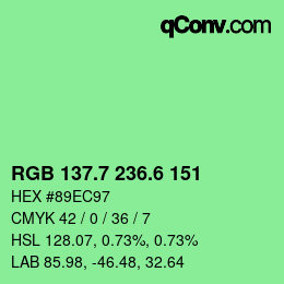 カラーコード: RGB 137.7 236.6 151 | qconv.com