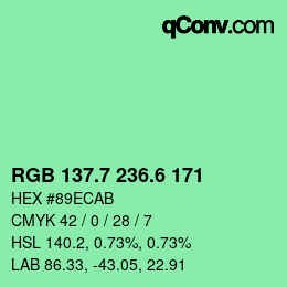 カラーコード: RGB 137.7 236.6 171 | qconv.com