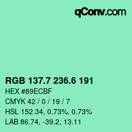 カラーコード: RGB 137.7 236.6 191 | qconv.com