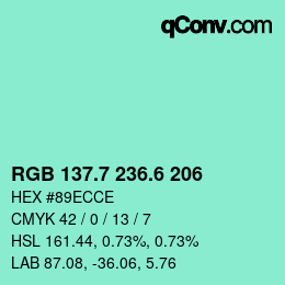 カラーコード: RGB 137.7 236.6 206 | qconv.com