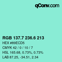 カラーコード: RGB 137.7 236.6 213 | qconv.com