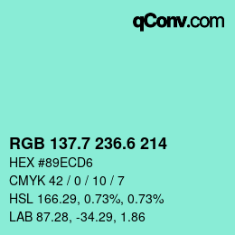 カラーコード: RGB 137.7 236.6 214 | qconv.com
