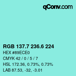 カラーコード: RGB 137.7 236.6 224 | qconv.com