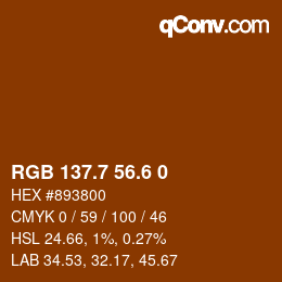 カラーコード: RGB 137.7 56.6 0 | qconv.com