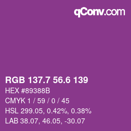 カラーコード: RGB 137.7 56.6 139 | qconv.com