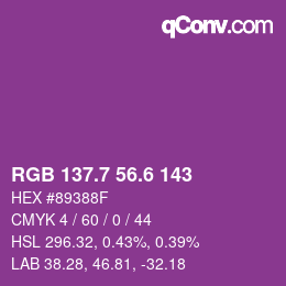 カラーコード: RGB 137.7 56.6 143 | qconv.com