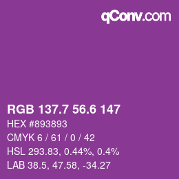 カラーコード: RGB 137.7 56.6 147 | qconv.com