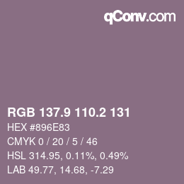 カラーコード: RGB 137.9 110.2 131 | qconv.com