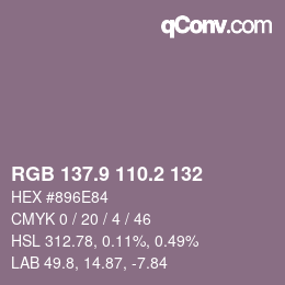 カラーコード: RGB 137.9 110.2 132 | qconv.com