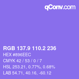 カラーコード: RGB 137.9 110.2 236 | qconv.com