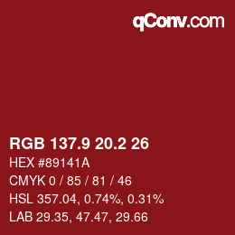 カラーコード: RGB 137.9 20.2 26 | qconv.com