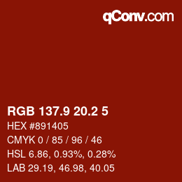 Color code: RGB 137.9 20.2 5 | qconv.com