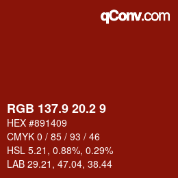 Color code: RGB 137.9 20.2 9 | qconv.com