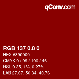 カラーコード: RGB 137 0.8 0 | qconv.com
