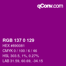 Color code: RGB 137 0 129 | qconv.com