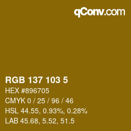 カラーコード: RGB 137 103 5 | qconv.com