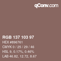 Color code: RGB 137 103 97 | qconv.com