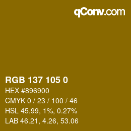 カラーコード: RGB 137 105 0 | qconv.com