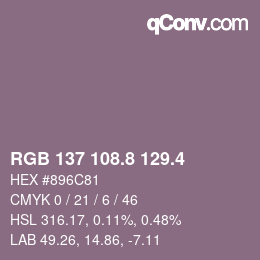 カラーコード: RGB 137 108.8 129.4 | qconv.com
