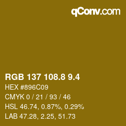 カラーコード: RGB 137 108.8 9.4 | qconv.com