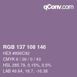 カラーコード: RGB 137 108 146 | qconv.com