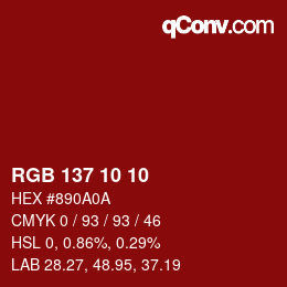 Color code: RGB 137 10 10 | qconv.com