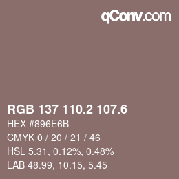 カラーコード: RGB 137 110.2 107.6 | qconv.com