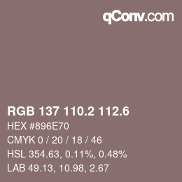 カラーコード: RGB 137 110.2 112.6 | qconv.com