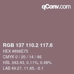 カラーコード: RGB 137 110.2 117.6 | qconv.com