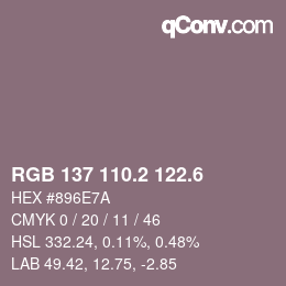 カラーコード: RGB 137 110.2 122.6 | qconv.com