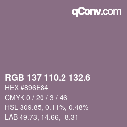 カラーコード: RGB 137 110.2 132.6 | qconv.com