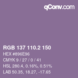 カラーコード: RGB 137 110.2 150 | qconv.com