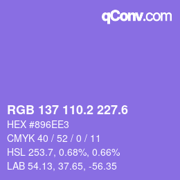 カラーコード: RGB 137 110.2 227.6 | qconv.com