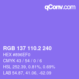 カラーコード: RGB 137 110.2 240 | qconv.com